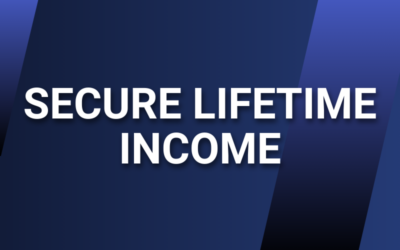 How to Secure Guaranteed Lifetime Income for Your Retirement