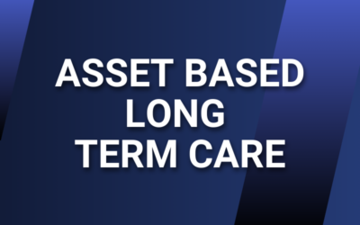 Understanding Asset-Based Long-Term Care