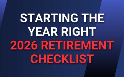 Starting the Year Right – 2026 Retirement Checklist