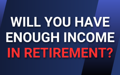 Will You Have Enough Income in Retirement?