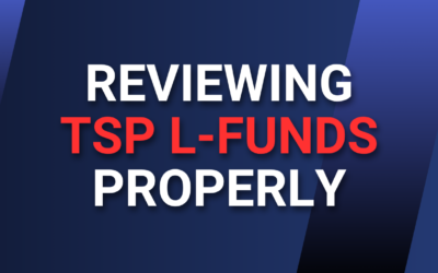 Reviewing TSP L-Funds Properly